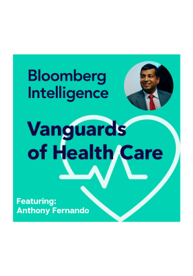 Bloomberg Intelligence Vanguards of Health Care - Anthony